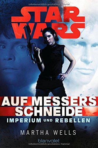 Star Wars(TM) Imperium und Rebellen 1: Auf Messers Schneide