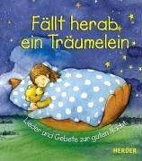 Fällt herab ein Träumelein. Lieder und Gebete zur guten Nacht