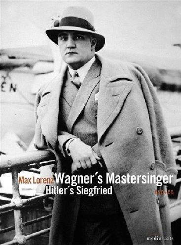 Max Lorenz - Wagner's Meistersinger/Hitler's Siegfried (+ CD)