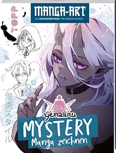 Mystery Manga zeichnen: Manga-Art – Die Zeichenschule für Manga-Genres