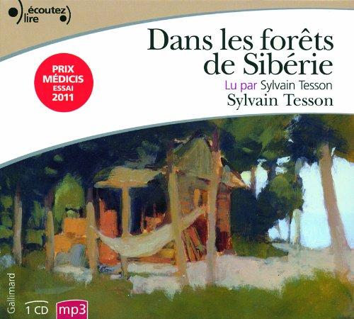 Dans les forêts de Sibérie : février-juillet 2010