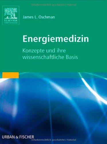 Energiemedizin: Konzepte und ihre wissenschaftliche Basis