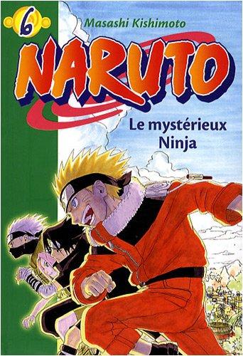 Naruto. Vol. 6. Le mystérieux ninja