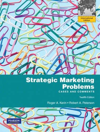 Strategic Marketing Problems: Cases and Comments