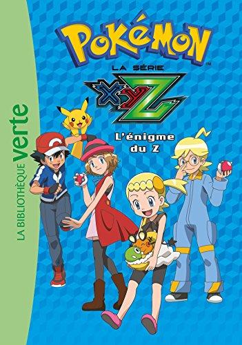 Pokémon : la série XYZ. Vol. 29. L'énigme du Z