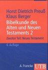 Bibelkunde des Alten und Neuen Testaments 2. Neues Testament