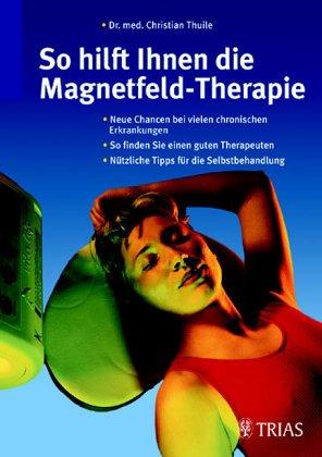 So hilft Ihnen die Magnetfeld- Therapie