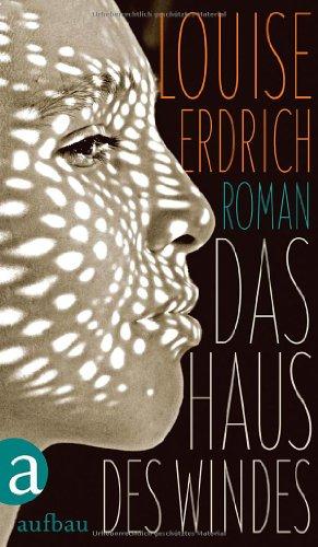 Das Haus des Windes: Roman