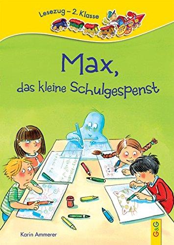 Max, das kleine Schulgespenst: Lesezug 2. Klasse