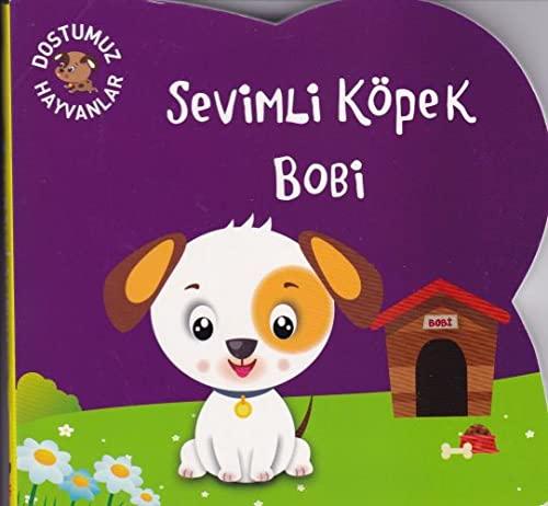 Sevimli Köpek Bobi: Dostumuz Hayvanlar