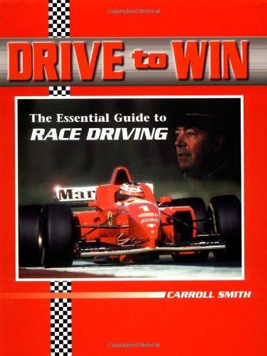 Drive to Win: The Essential Guide to Race Driving