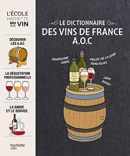 Dictionnaire Hachette des vins de France AOC