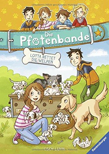 Lotta rettet die Welpen (Die Pfotenbande, Band 1)