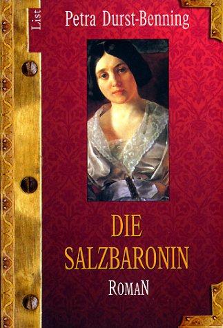 Die Salzbaronin.