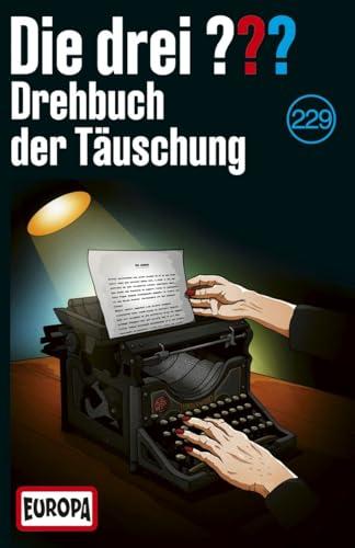 Folge 229: Drehbuch der Täuschung [Musikkassette]