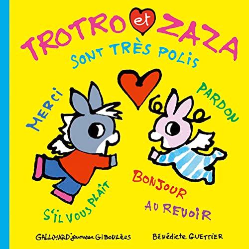 Trotro et Zaza. Trotro et Zaza sont très polis