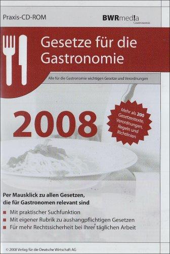 Gesetze für die Gastronomie 2008. Praxis-CD-ROM