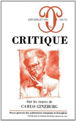 Critique, n° 769-770. Sur les traces de Carlo Ginzburg