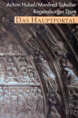 Das Hauptportal: Regensburger Dom