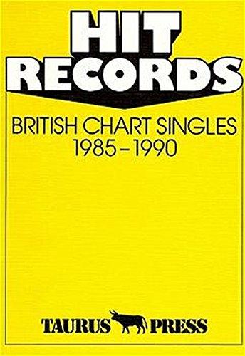 Hit Records, British Chart Singles, 1985-1990