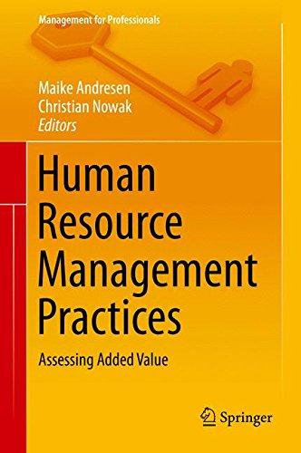 Human Resource Management Practices: Assessing Added Value (Management for Professionals)