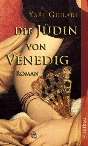 Die Jüdin von Venedig: Roman