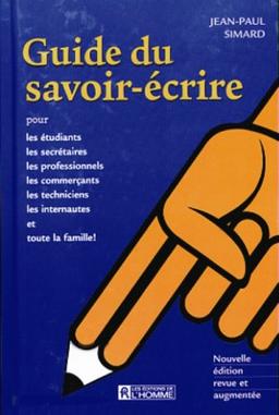 Guide du savoir ecrire (Hors Collection)