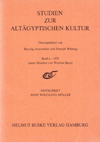 Studien zur Altägyptischen Kultur (SAK). Band 6 - 1978