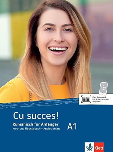 Cu succes! A1: Rumänisch für Anfänger. Kurs- und Übungsbuch + Audios