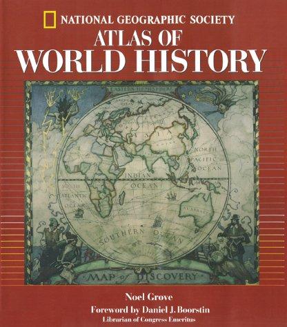 National Geographic Atlas Of World History