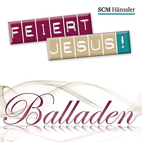 Feiert Jesus! Balladen