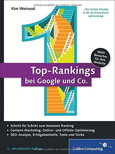 Top-Rankings bei Google und Co.: Erfolgreiche Suchmaschinen-Optimierung (Galileo Computing)