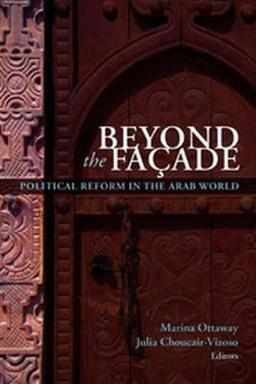 Beyond the Facade: Political Reform in the Arab World