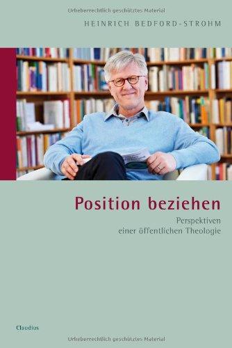 Position beziehen: Perspektiven einer öffentlichen Theologie