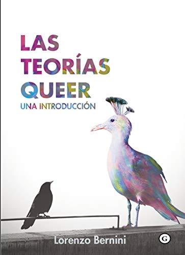 Las teorías queer. . Una introducción