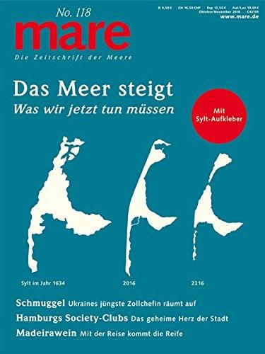 mare - Die Zeitschrift der Meere / No. 118 / Das Meer steigt: Was wir jetzt tun müssen