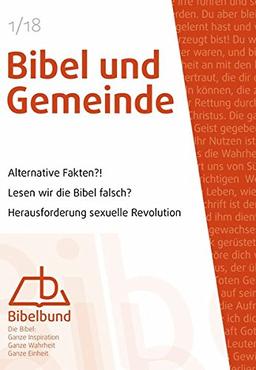 Bibel und Gemeinde: Lesen wir die Bibel falsch?; Herausforderung sexuelle Revolution