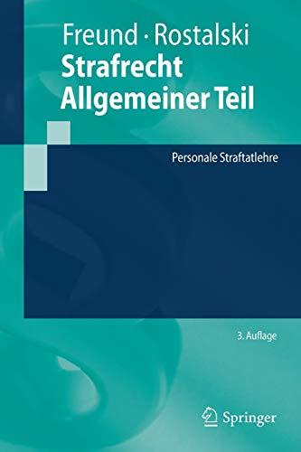 Strafrecht Allgemeiner Teil: Personale Straftatlehre (Springer-Lehrbuch)