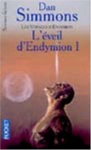 Les voyages d'Endymion : L'éveil d'Endymion : Tome 1