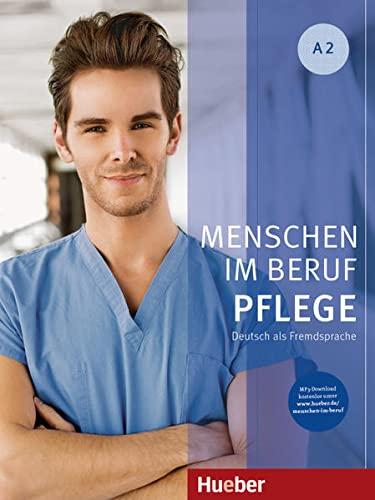 Menschen im Beruf - Pflege A2: Deutsch als Fremdsprache / Kursbuch mit Audios online