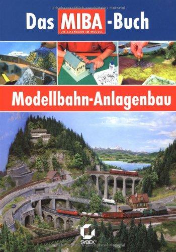 Modellbahn-Anlagebau - Das MIBA-Buch