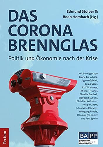 Das Corona-Brennglas: Demokratie und Ökonomie nach der Pandemie