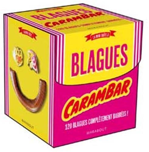 La mini-boîte à blagues Carambar : 120 blagues complètement barrées !