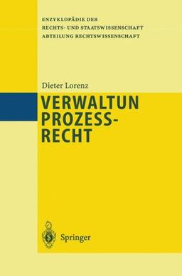 Verwaltungsprozeßrecht (Enzyklopädie der Rechts- und Staatswissenschaft)