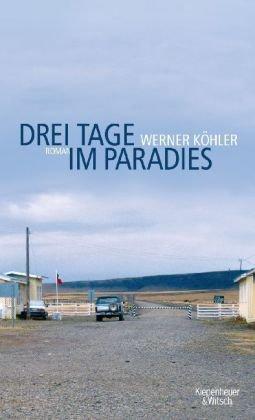 Drei Tage im Paradies: Roman