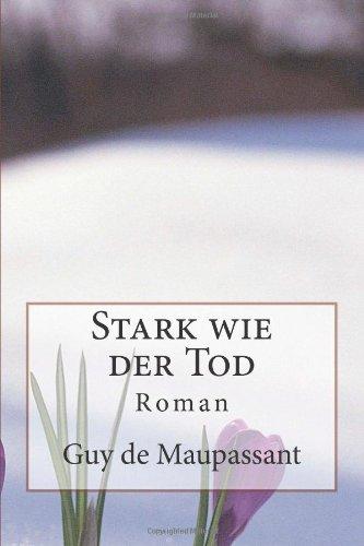 Stark wie der Tod: Roman