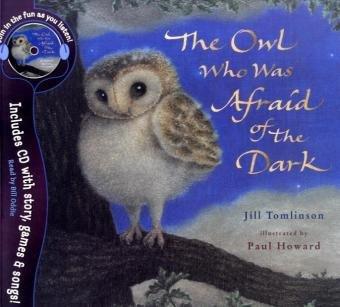 The Owl Who Was Afraid of the Dark. Book & CD (Jill Tomlinson's Favourite Animal Tales)