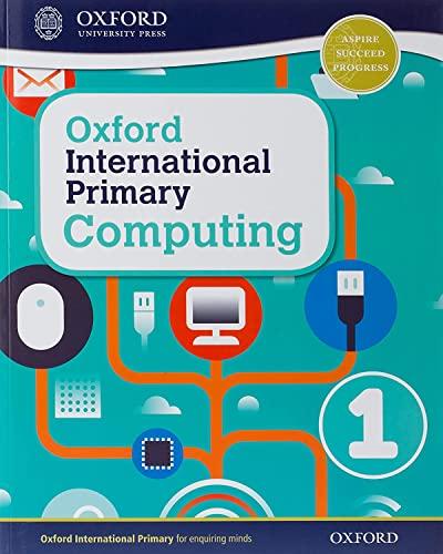 Oxford International Primary Computing: Student Book 1