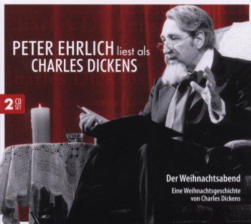 Der Weihnachtsabend: Peter Ehrlich liest als Charles Dickens