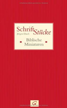 Schrift-Stücke: Biblische Miniaturen